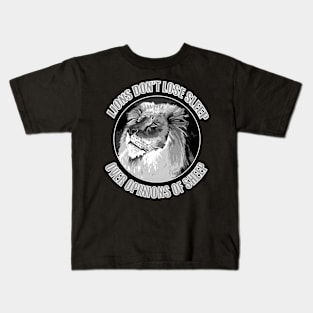 Have the Strength of a Lion and Don't Worry About the Sheep Behind You Kids T-Shirt